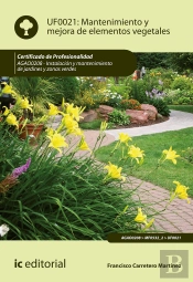 Mantenimiento Y Mejora De Elementos Vegetales. Agao0208 - Instalación Y Mantenimiento De Jardines Y