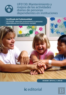 Bertrand.pt - Mantenimiento Y Mejora De Las Actividades Diarias De Personas Dependientes En Instituciones. Sscs0208 -