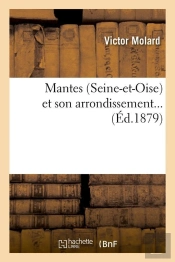 Mantes Et Son Arrondissement Edition 1879