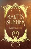 Mantis Summer