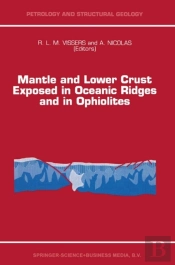 Mantle And Lower Crust Exposed In Oceanic Ridges And In Ophiolites