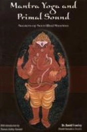 Mantra Yoga And The Primal Sound