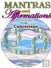 Mantras And Affirmations Coloring Book For Cancerians