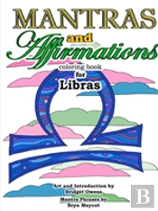 Mantras And Affirmations Coloring Book For Libras