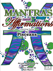 Mantras And Affirmations Coloring Book For Pisceans