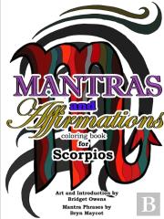 Mantras And Affirmations Coloring Book For Scorpios