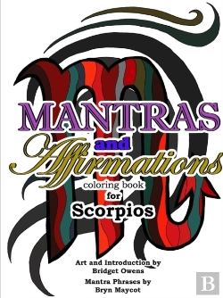 Bertrand.pt - Mantras And Affirmations Coloring Book For Scorpios