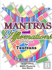 Mantras And Affirmations Coloring Book For Taureans