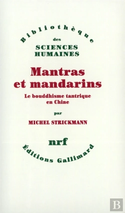 Bertrand.pt - Mantras Et Mandarins ; Le Bouddhisme Tantrique En Chine