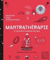 Mantrathérapie : Le Pouvoir De Guérison Des Sons
