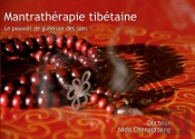 Mantrathérapie Tibétaine ; Les Sons En Médecine Tibétaine