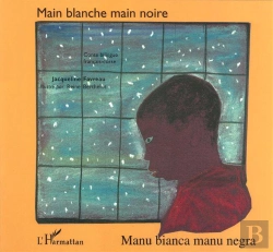 Bertrand.pt - Manu Bianca Manu Negra ; Main Blanche, Main Noire