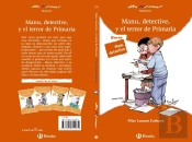 Manu, Detective, Y El Terror De Primaria
