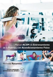 Manual Acsm De Entrenamiento De La Fuerza Y Del Acondicionamiento Físico (Cartoné + Color)