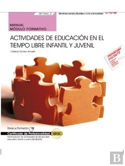 Bertrand.pt - Manual. Actividades De Educacion En El Tiempo Libre Infantil Y Juvenil (Mf1866_2). Certificados De Profes