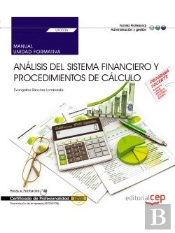 Manual. Análisis Del Sistema Financiero Y Procedimientos De Cálculo (Uf0336). Certificados De Profes