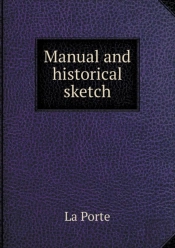 Manual And Historical Sketch