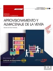 Manual. Aprovisionamiento Y Almacenaje De La Venta (Uf0033). Certificados De Profesionalidad. Actividades