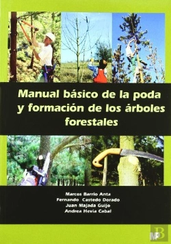 Bertrand.pt - Manual Básico De La Poda Y Formación De Los Árboles Forestales