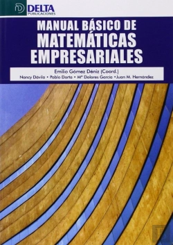 Bertrand.pt - Manual Básico De Matemáticas Empresariales