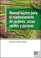 Manual Básico Para El Mantenimiento De Jardines, Zonas Verdes Y Parques