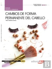 Manual Cambios De Forma Permanente Del Cabello (Mf0350_2). Certificados De Profesionalidad