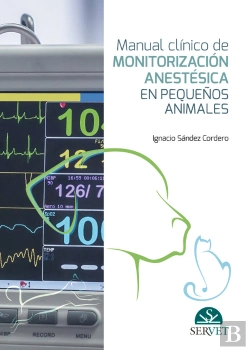 Bertrand.pt - Manual Clínico De Monitorización Anestésica En Pequeños Animales