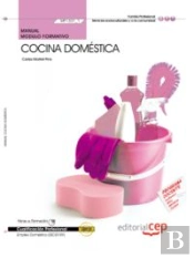 Manual Cocina Doméstica (Mf1331_1). Certificados De Profesionalidad. Empleo Doméstico (Ssci0109)
