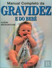 Manual Completo da Gravidez e do Bebé