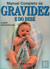 Manual Completo da Gravidez e do Bebé