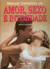 Manual Completo de Amor, Sexo e Intimidade