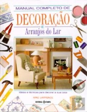 Manual Completo de Decoração e Arranjos Do Lar