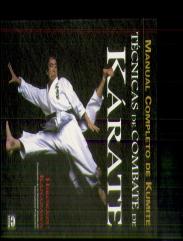 Manual Completo De Kumite. Técnicas De Combate De Kárate