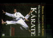 Manual Completo De Kumite. Técnicas De Combate De Kárate