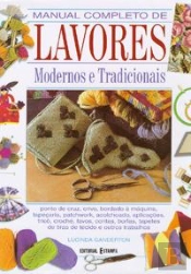 Manual Completo de Lavores Modernos e Tradicionais
