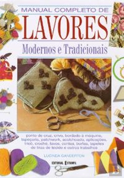 Bertrand.pt - Manual Completo de Lavores Modernos e Tradicionais