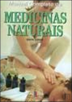 Bertrand.pt - Manual Completo de Medicinas Naturais