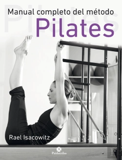 Bertrand.pt - Manual Completo Del Método Pilates