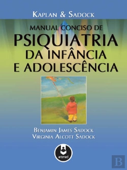 Bertrand.pt - Manual Conciso de Psiquiatria da Infância e da Adolescência