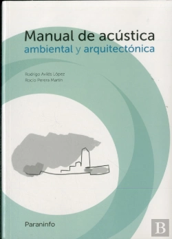 Bertrand.pt - Manual De Acústica Ambiental Y Arquitectónica