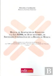 Manual De Adaptacion De Estatutos A La Ley 8/2006, De 16 De Noviembre, De Sociedades Cooperativas De