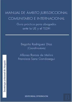 Bertrand.pt - Manual De Ámbito Jurisdiccional Comunitario E Internacional. Guía Práctica Para Abogados Ante La Ue
