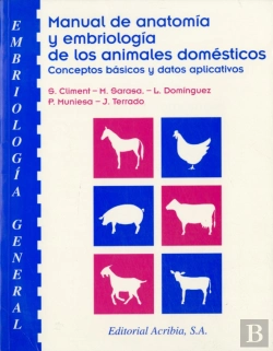 Bertrand.pt - Manual De Anatomía Y Embriología De Los Animales Domésticos. Embriología General