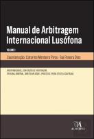 Manual de Arbitragem Internacional Lusófona - Volume 1