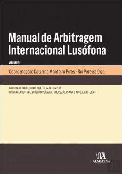 Bertrand.pt - Manual de Arbitragem Internacional Lusófona - Volume 1
