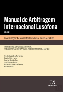 Bertrand.pt - Manual De Arbitragem Internacional Lusófona Volume I