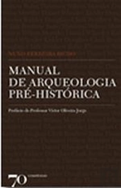 Manual de Arqueologia Pré-Histórica