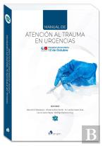 Manual De Atencion Al Trauma En Urgencias