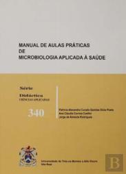 Manual de Aulas Práticas de Microbiologia Aplicada Á Saúde