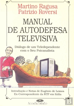 Bertrand.pt - Manual De Autodefesa Televisiva
